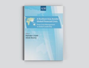 A-Resilient-Asia-Amidst-Global-Financial-Crisis-From-Crisis-Management-to-Global-Leadership.